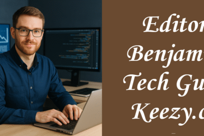 Editor Benjamin Tech Guru Keezy.co